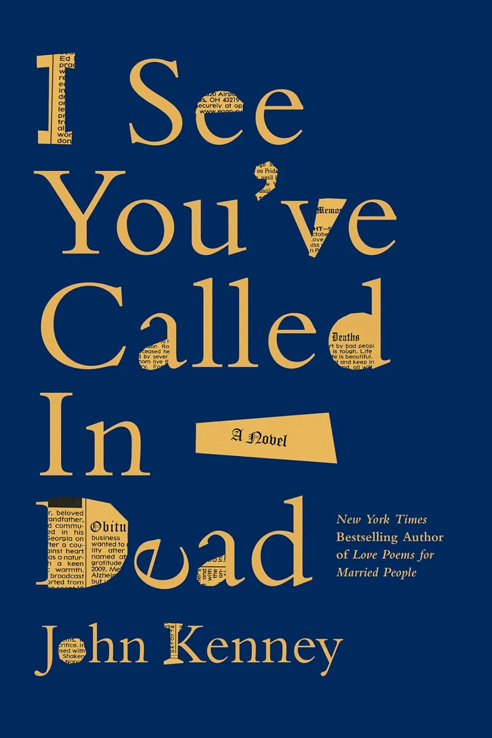 I See You’ve Called in Dead by John Kenney I See You’ve Called in Dead by John Kenney