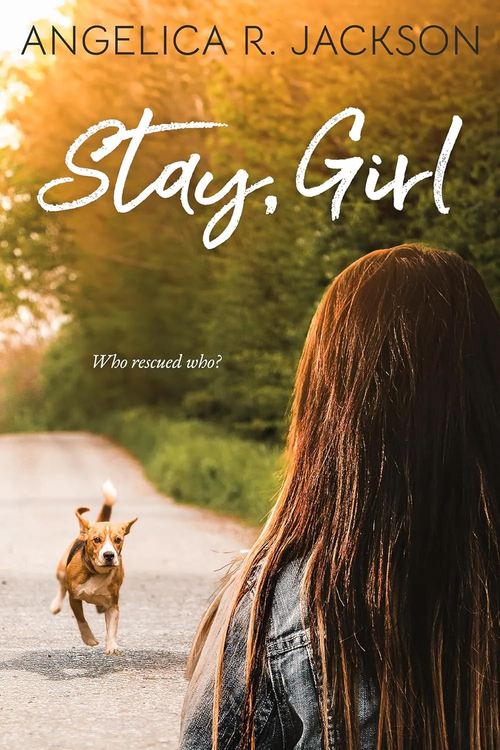 Stay, Girl by Angelica R. Jackson Stay, Girl by Angelica R. Jackson