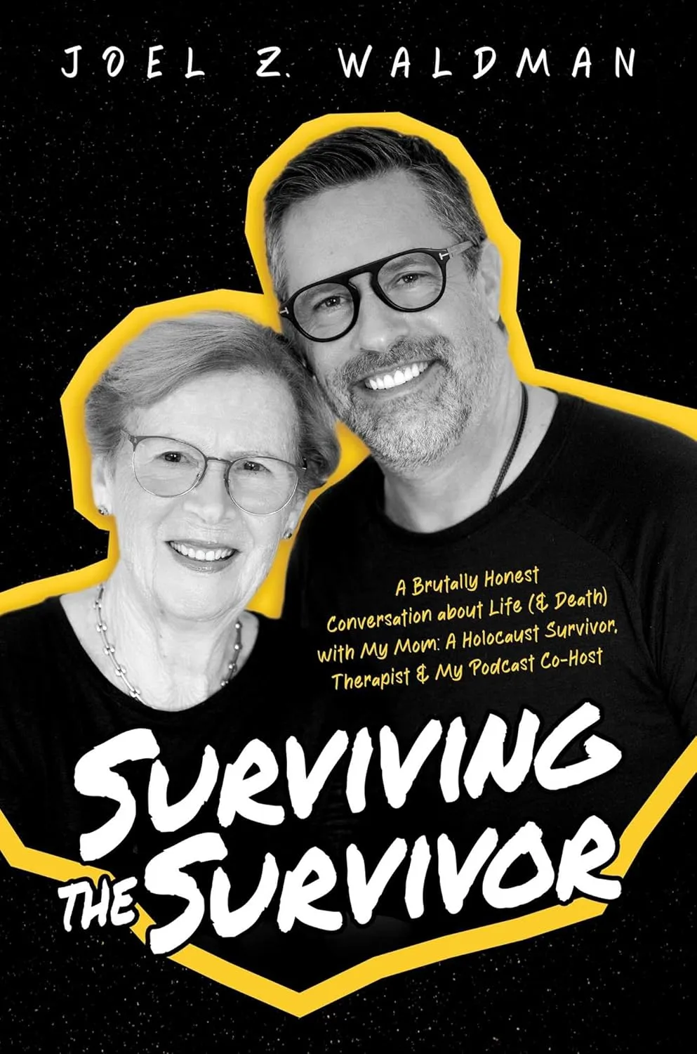Surviving the Survivor by Joel Z. Waldman Surviving the Survivor by Joel Z. Waldman