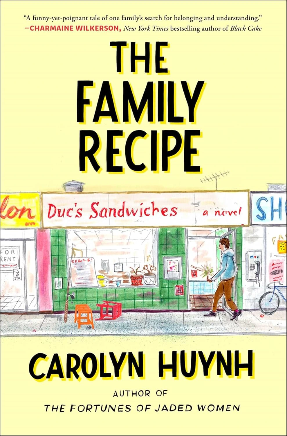 The Family Recipe by Carolyn Huynh The Family Recipe by Carolyn Huynh