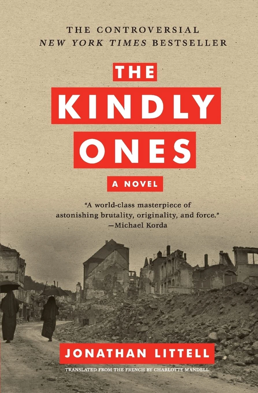 The Kindly Ones by Jonathan Littell The Kindly Ones by Jonathan Littell