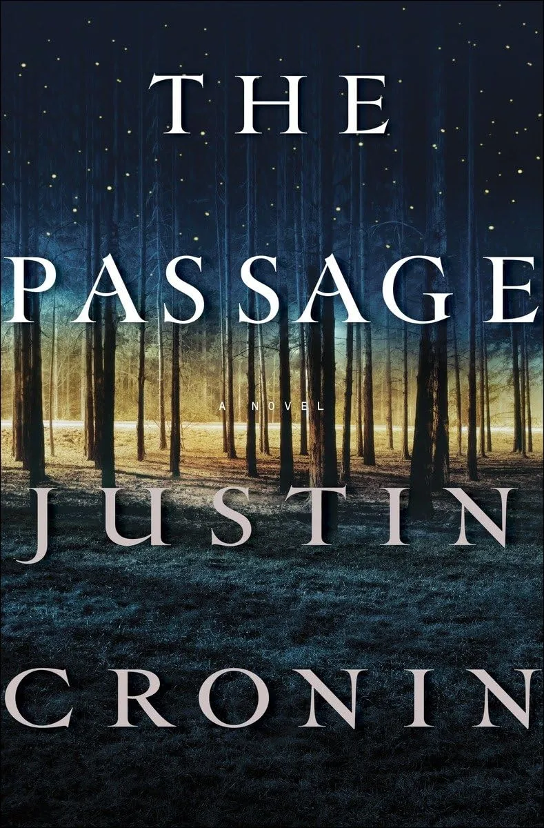 The Passage by Justin Cronin The Passage by Justin Cronin