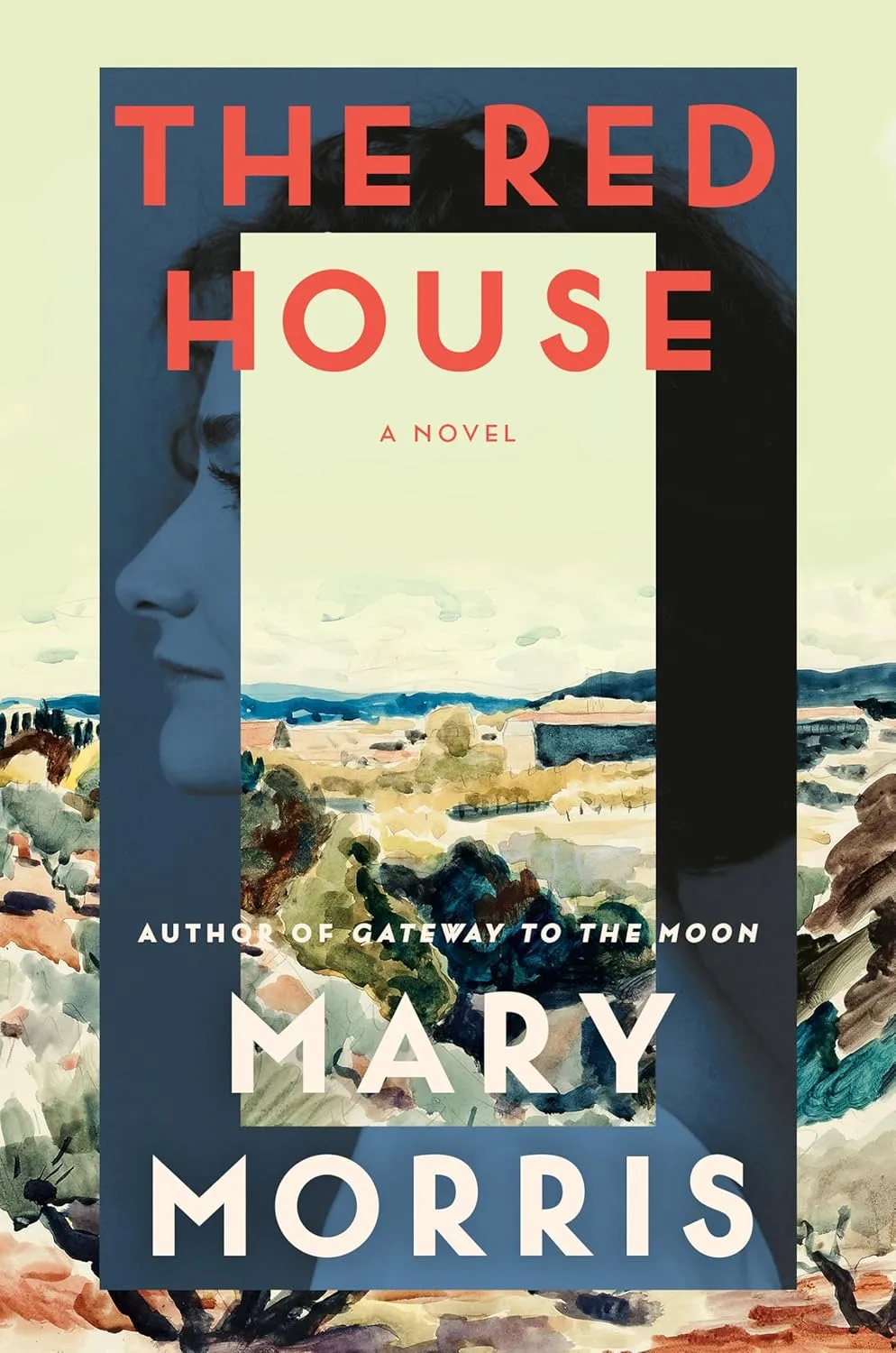 The Red House by Mary Morris The Red House by Mary Morris