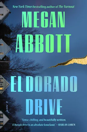 El Dorado Drive by Megan Abbott El Dorado Drive by Megan Abbott