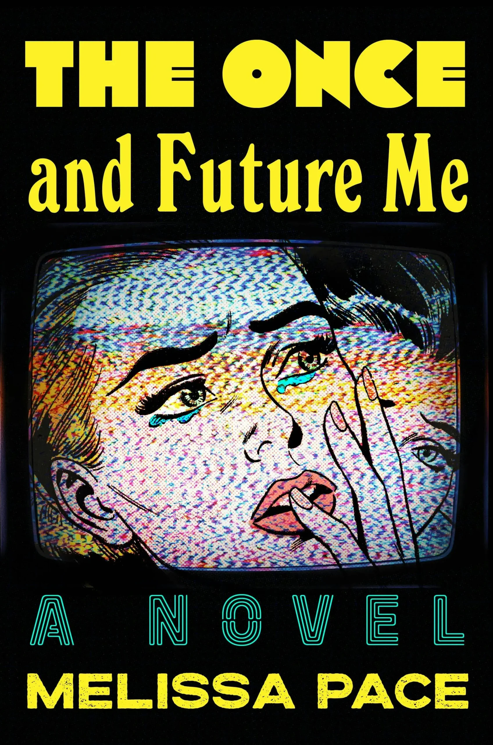 The Once and Future Me by Melissa Pace The Once and Future Me by Melissa Pace