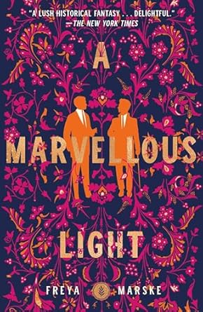 A Marvellous Light by Freya Marsk A Marvellous Light by Freya Marsk
