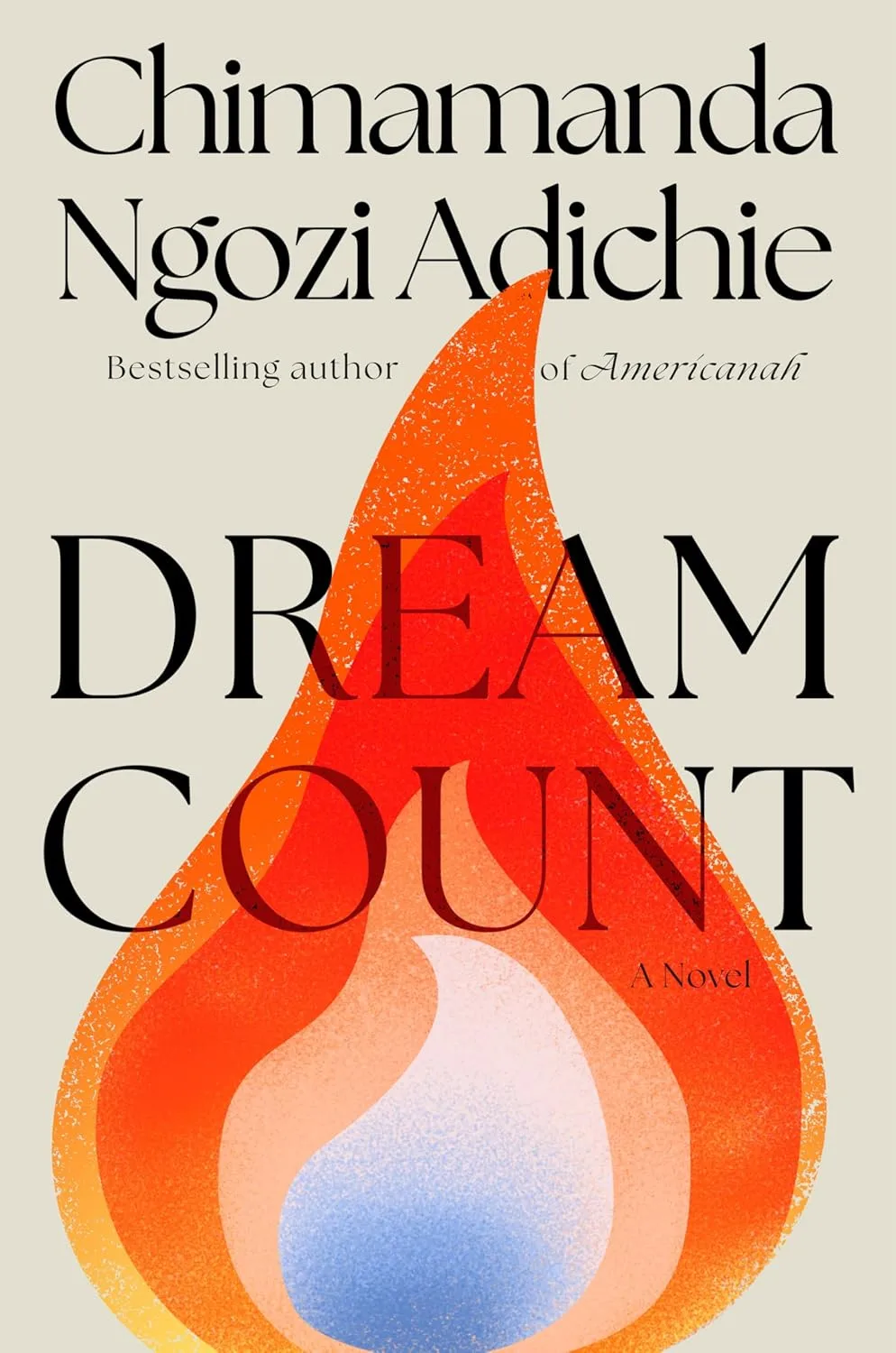 Dream Count by Chimamanda Ngozi Adichie Dream Count by Chimamanda Ngozi Adichie