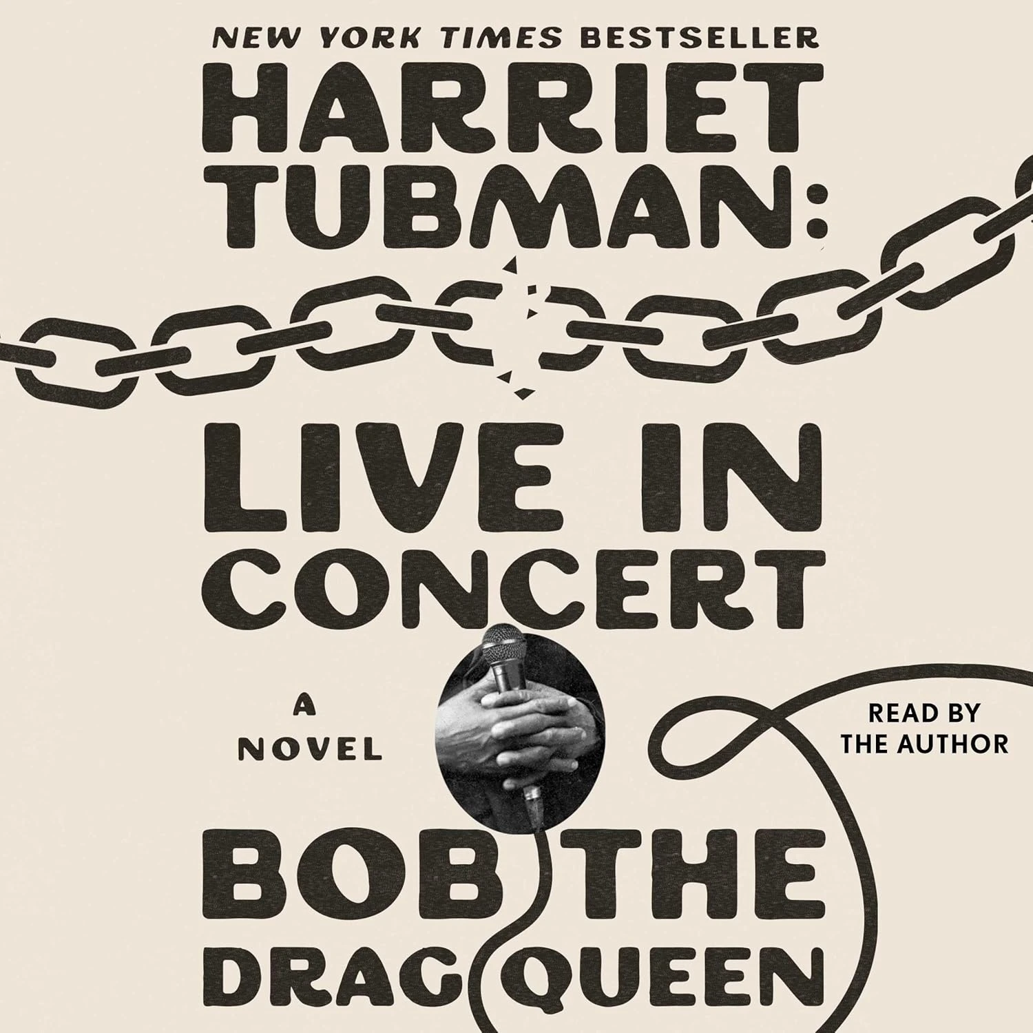 Harriet Tubman: Live in Concert by Bob The Drag Queen (narrator) Harriet Tubman: Live in Concert by Bob The Drag Queen (narrator)