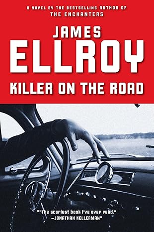 James Ellroy by Killer on the Road James Ellroy by Killer on the Road