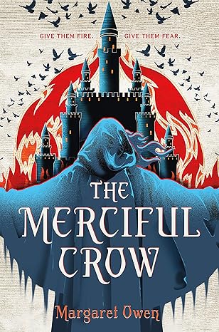 The Merciful Crow by Margaret Owen The Merciful Crow by Margaret Owen