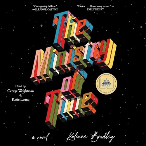 The Ministry of Time by Kaliane Bradley The Ministry of Time by Kaliane Bradley