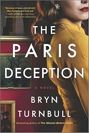 The Paris Deception by Bryn Turnbull The Paris Deception by Bryn Turnbull