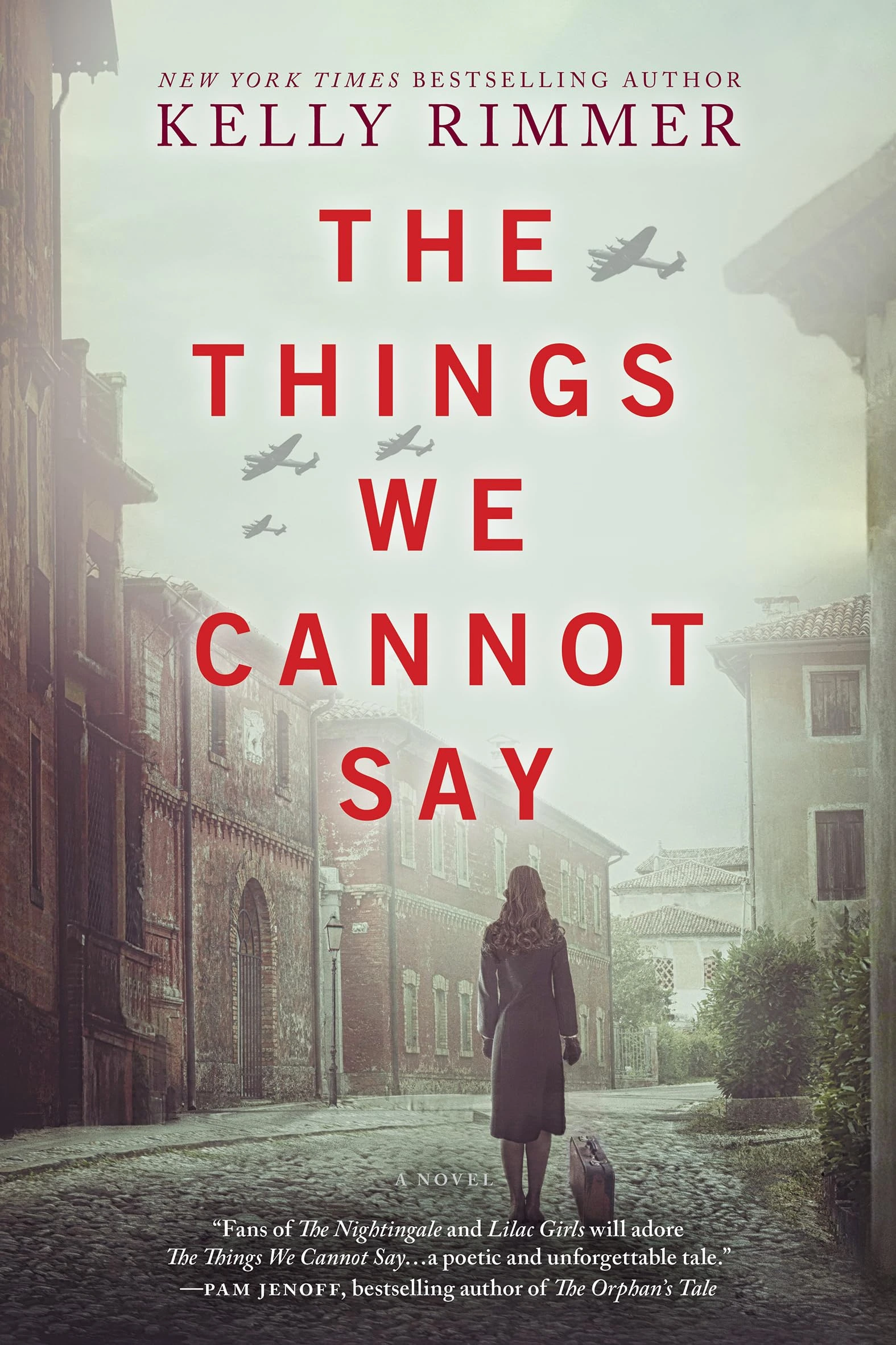 The Things We Cannot Say by Kelly Rimmer The Things We Cannot Say by Kelly Rimmer