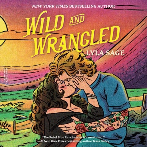 Wild & Wrangled by Lyla Sage