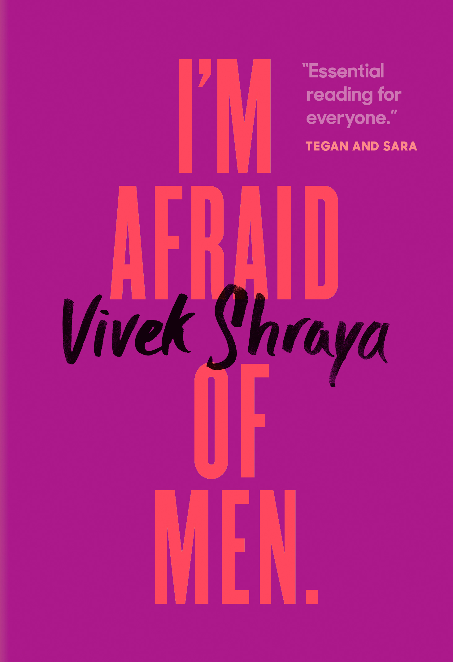 I’m Afraid of Men by Vivek Shraya I’m Afraid of Men by Vivek Shraya