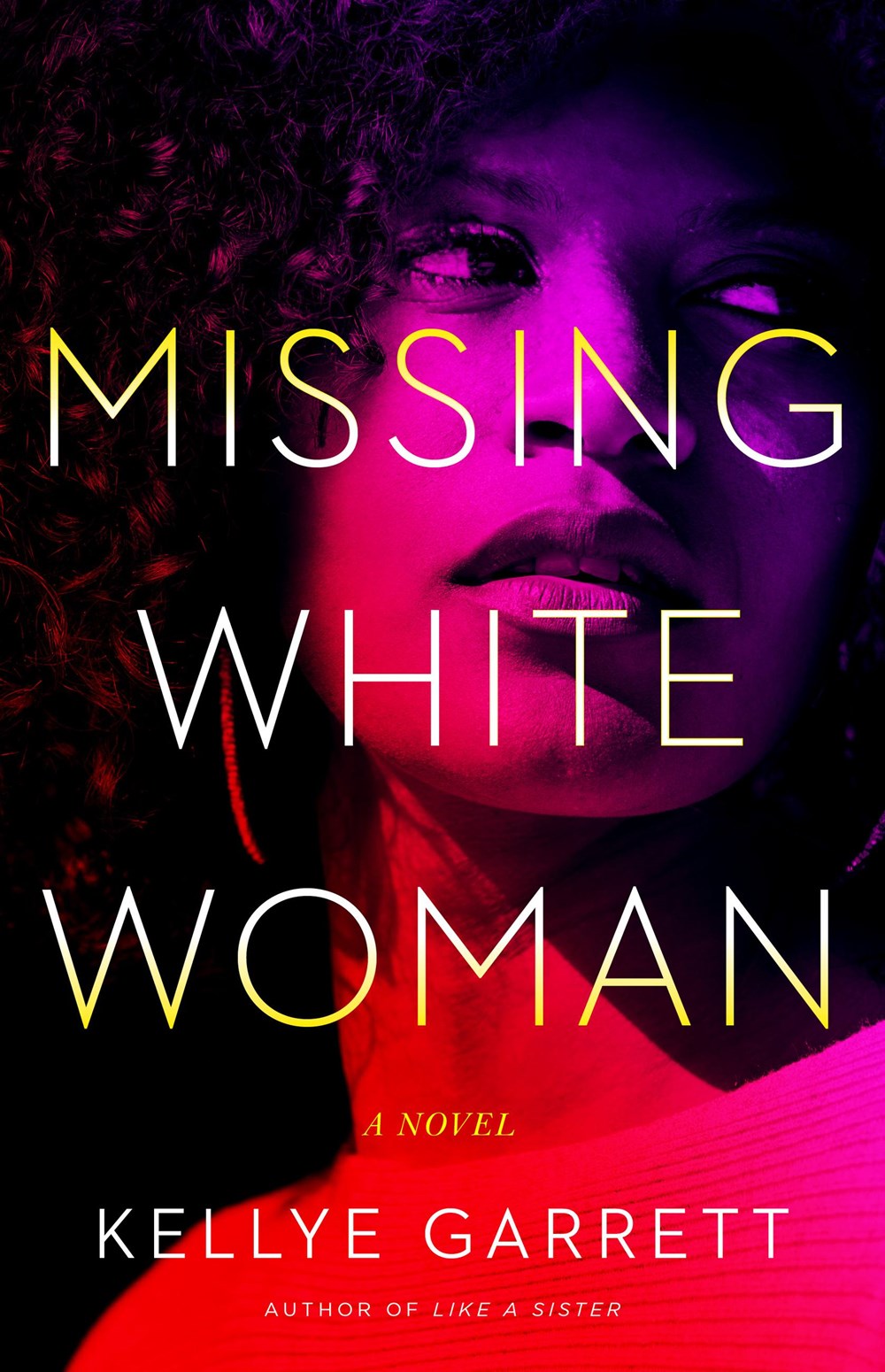 Missing White Woman by Kellye Garrett Missing White Woman by Kellye Garrett