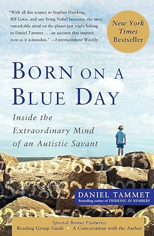 Born on Blue Day by Daniel Tammet Born on Blue Day by Daniel Tammet
