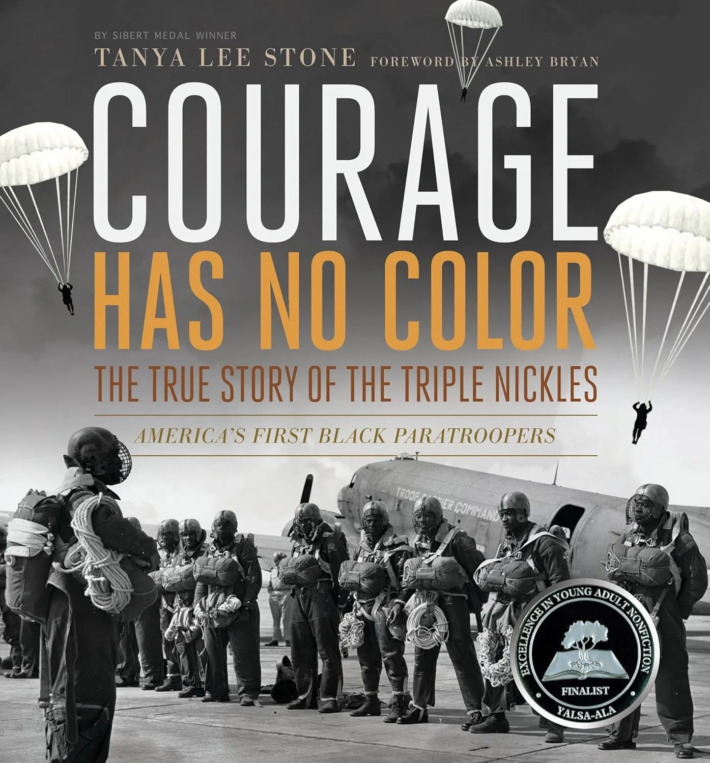 Courage Has No Color: The True Story of the Triple Nickles by Tanya Lee Stone Courage Has No Color: The True Story of the Triple Nickles by Tanya Lee Stone
