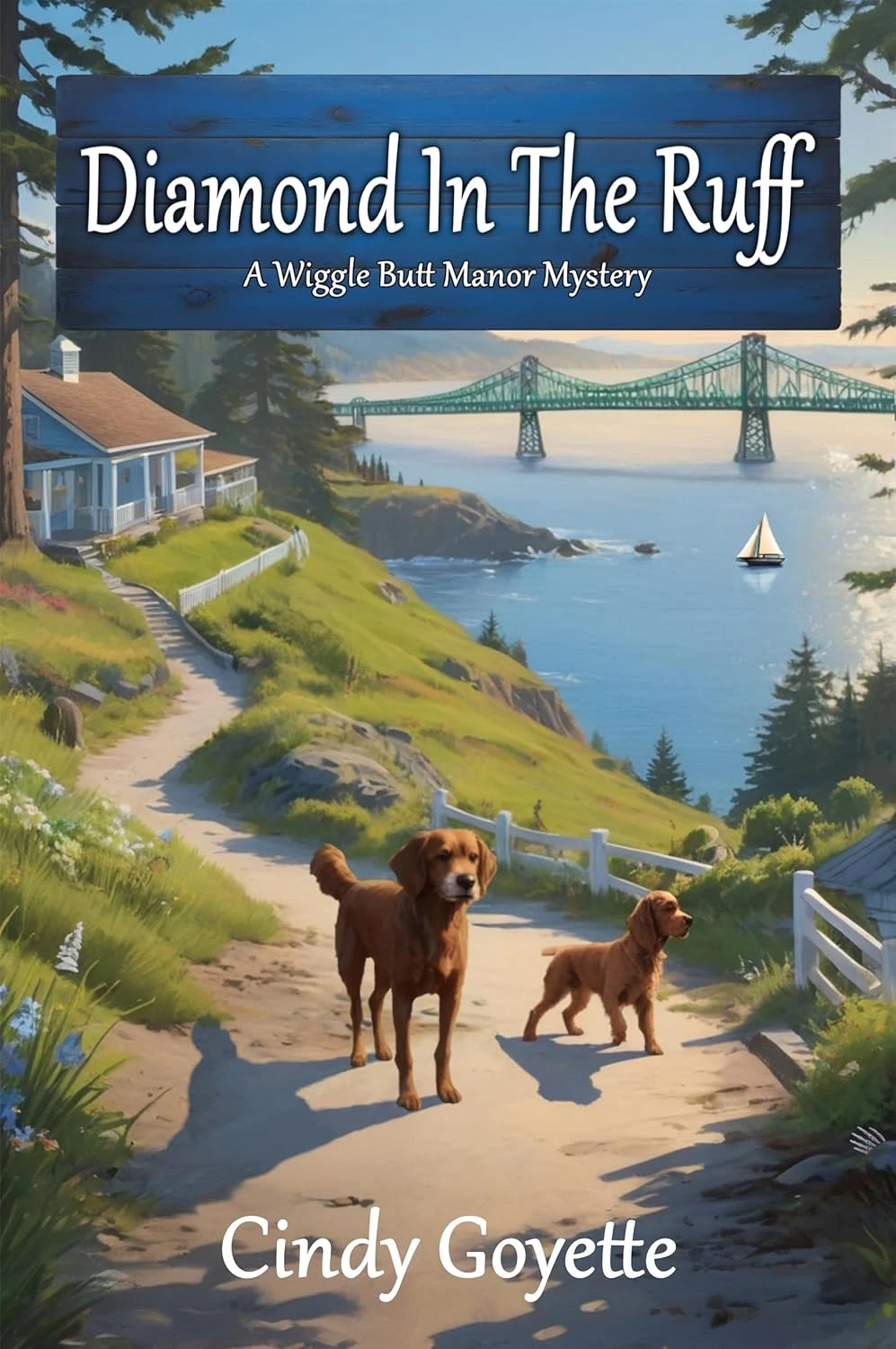 Diamond in the Ruff, a Wiggle Butt Manor Mystery by Cindy Goyette