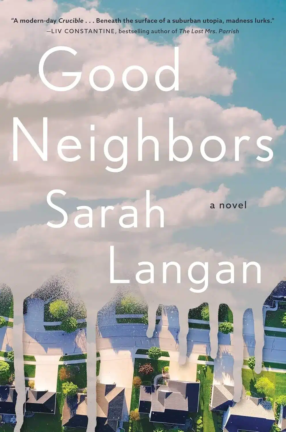 Good Neighbors by Sarah Langan Good Neighbors by Sarah Langan