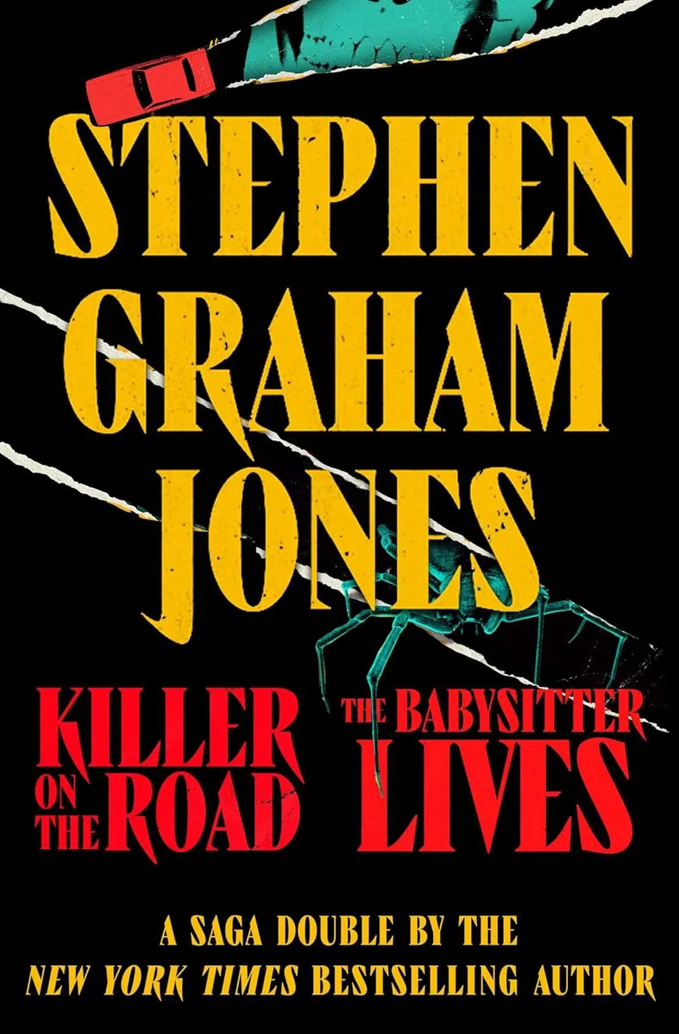 Killer on the Road / The Babysitter Lives by Stephen Graham Jones