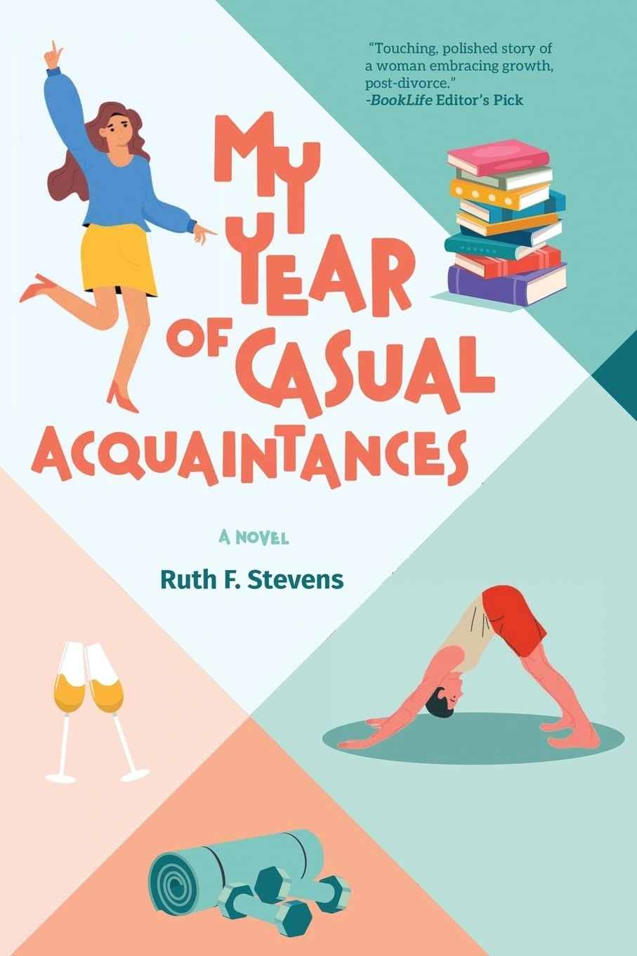 My Year of Casual Acquaintances by Ruth F. Stevens
