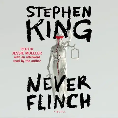 NEVER FLINCH: Holly Gibney, Book 4 by Stephen King