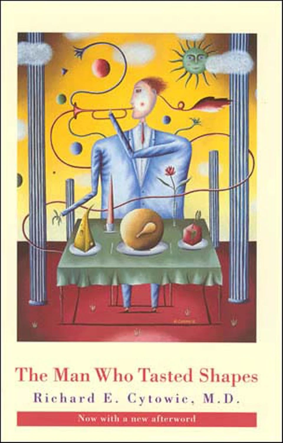 The Man Who Tasted Shapes by Richard E. Cytowie The Man Who Tasted Shapes by Richard E. Cytowie