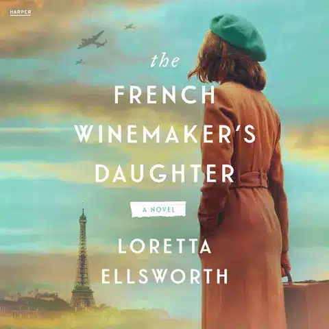 THE FRENCH WINEMAKER'S DAUGHTER by Loretta Ellsworth THE FRENCH WINEMAKER'S DAUGHTER by Loretta Ellsworth