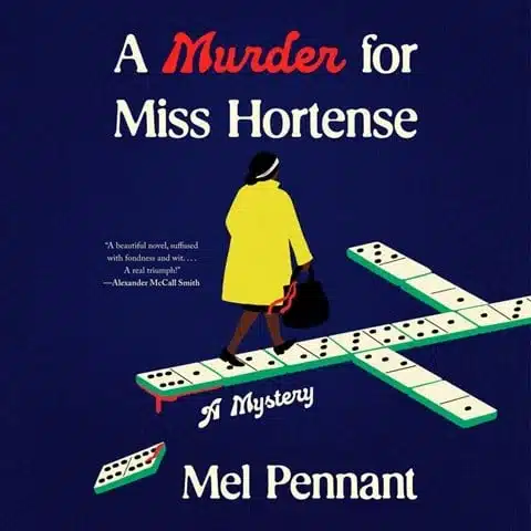 A MURDER FOR MISS HORTENSE by Mel Pennant A MURDER FOR MISS HORTENSE by Mel Pennant
