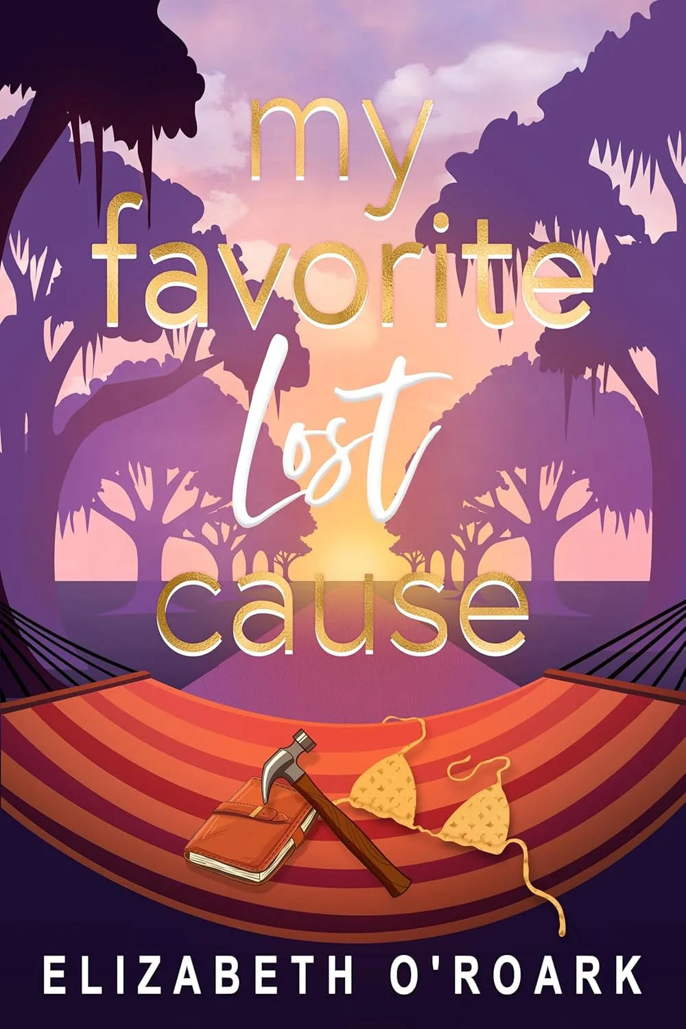 My Favorite Lost Cause by Elizabeth O'Roark My Favorite Lost Cause by Elizabeth O'Roark