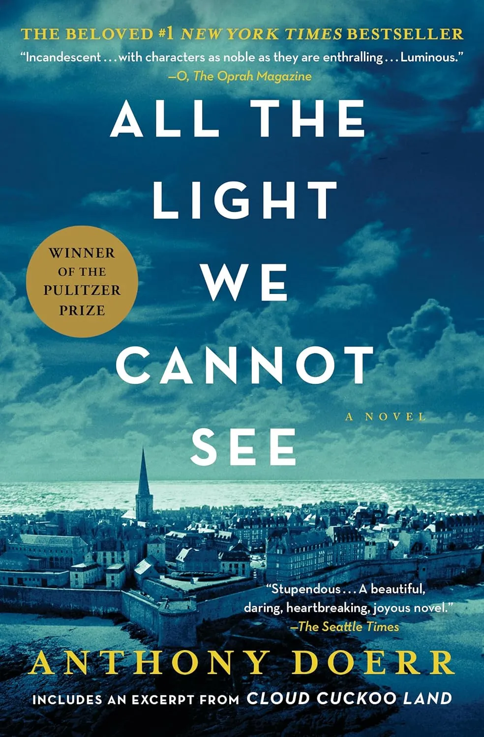 All the Light We Cannot See by Anthony Doerr All the Light We Cannot See by Anthony Doerr