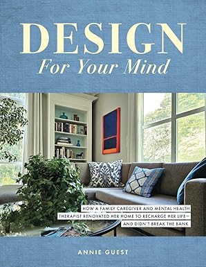 Design for Your Mind by Annie Guest