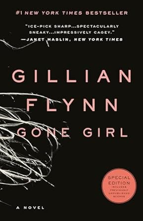 Gone Girl by Gillian Flynn Gone Girl by Gillian Flynn