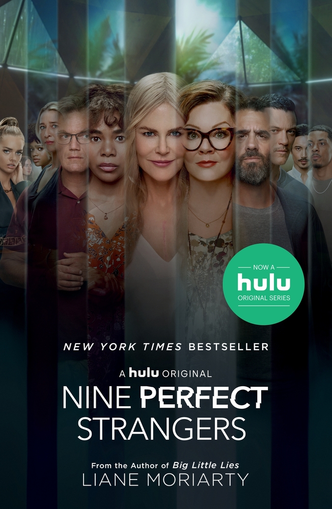 Nine Perfect Strangers by Liane Moriarty Nine Perfect Strangers by Liane Moriarty