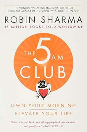 The 5 AM Club by Robin Sharma