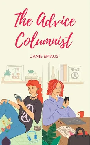 The Advice Columnist by Janie Emaus