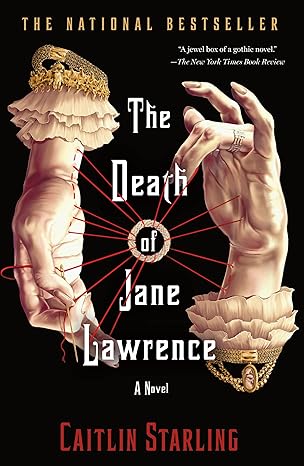 The Death of Jane Lawrence by Caitlin Starling