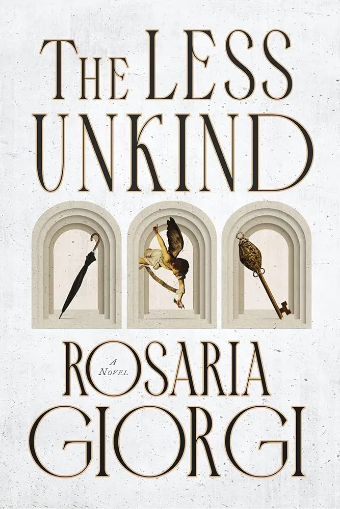 The Less Unkind by Rosaria Giorgi