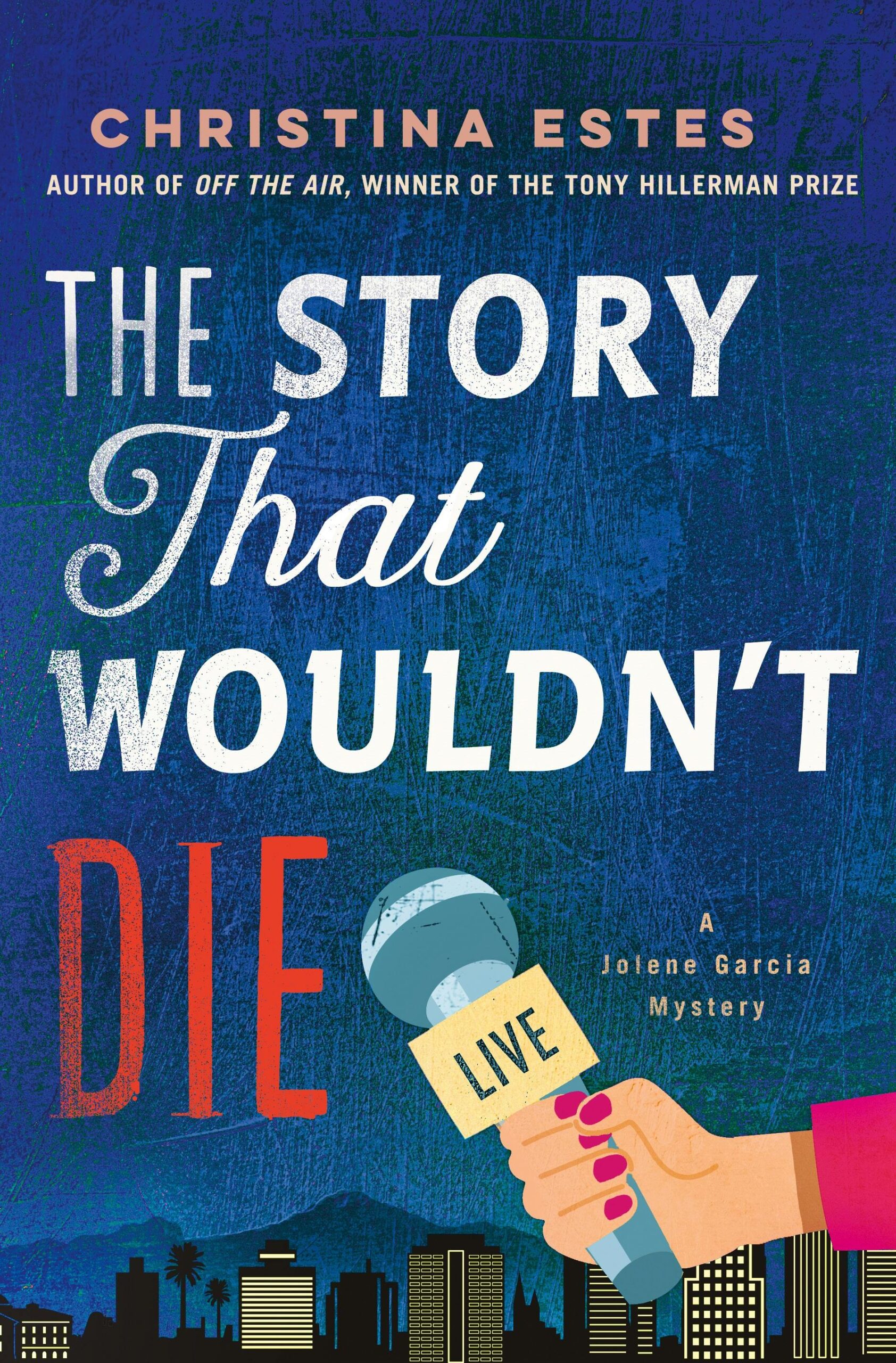 The Story that Wouldn’t Die  by Christina Estes