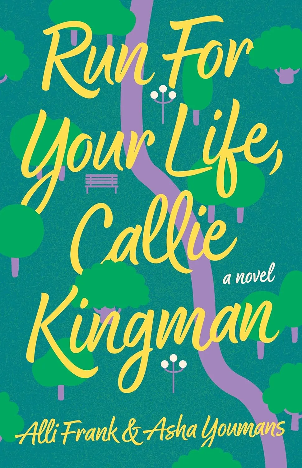Run For Your Life, Callie Kingman by Alli Frank & Asha Youmans