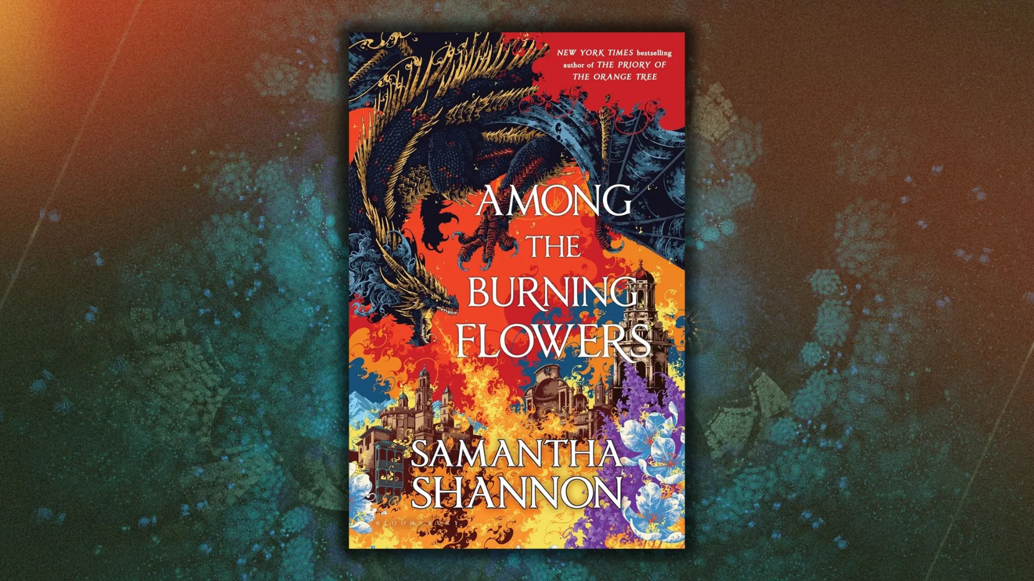 Among the Burning Flowers by Samantha Shannon1