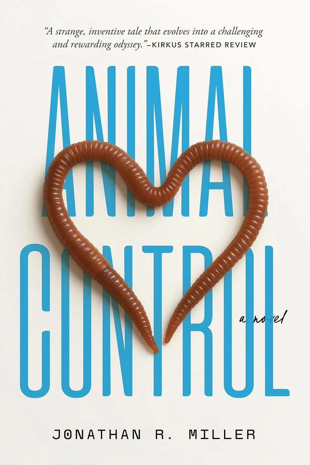 Animal Control by Jonathan R. Miller