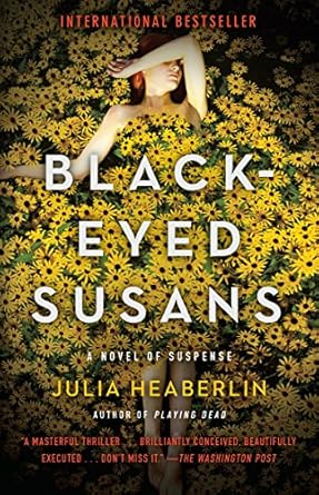 Black-Eyed Susans by Julia Heaberlin Black-Eyed Susans by Julia Heaberlin