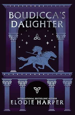 Boudicca's Daughter by Elodie Harper Boudicca's Daughter by Elodie Harper
