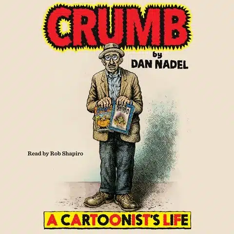 Crumb: A Cartoonist's Life by Dan Nadel Crumb: A Cartoonist's Life by Dan Nadel