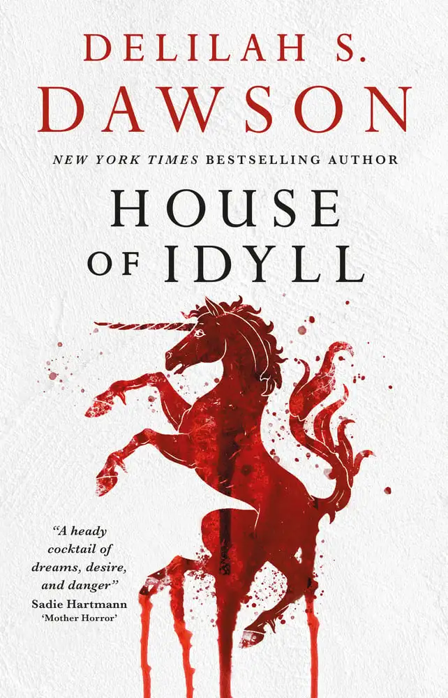 House Of Idyll by Delilah S. Dawson House Of Idyll by Delilah S. Dawson