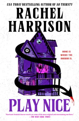 Play Nice by Rachel Harrison Play Nice by Rachel Harrison
