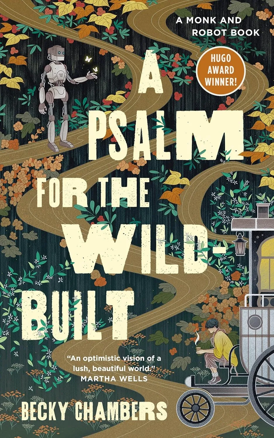 Psalm for the Wild-Built by Becky Chambers Psalm for the Wild-Built by Becky Chambers