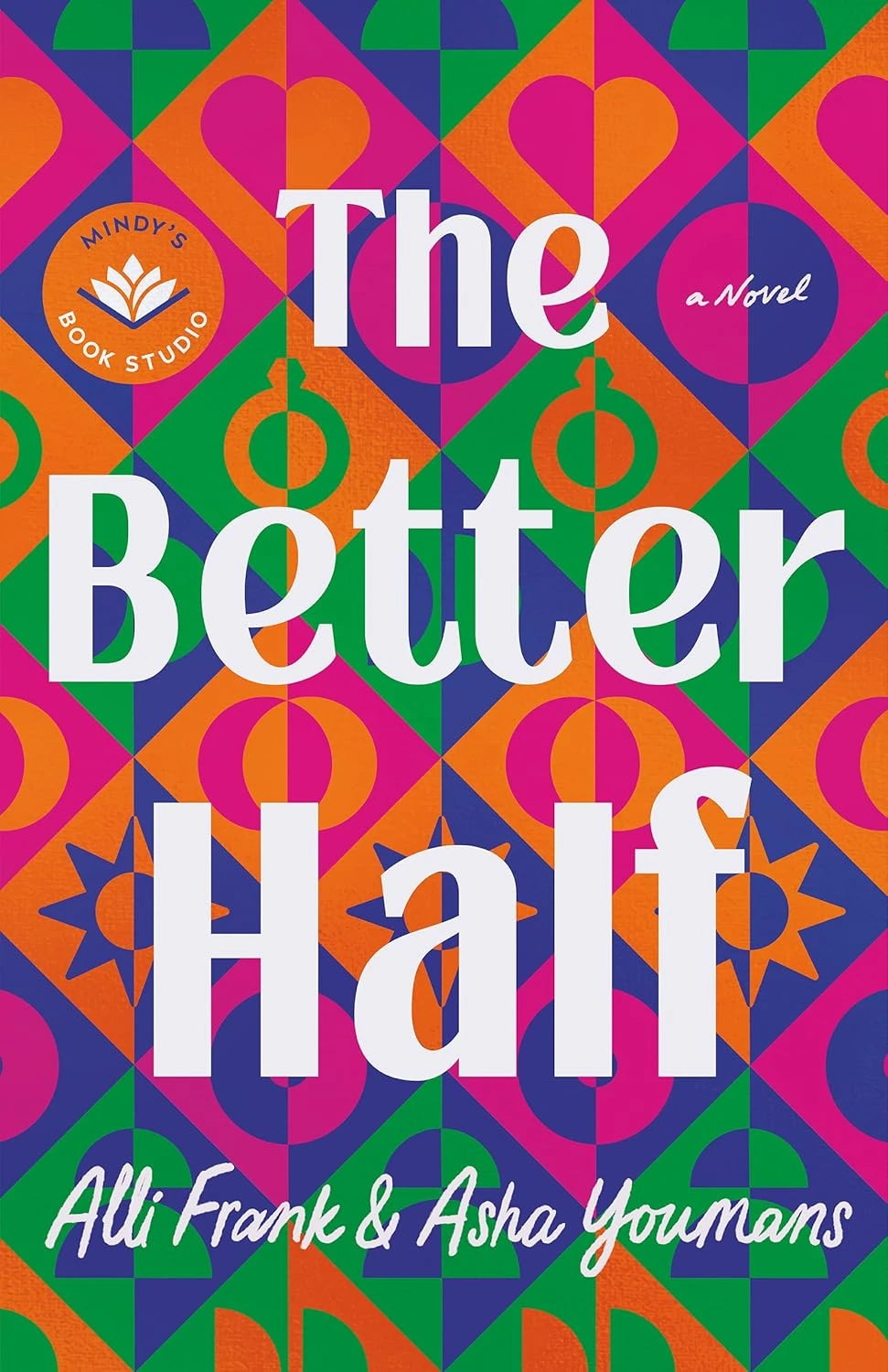 The Better Half by Alli Frank and Asha Youmans